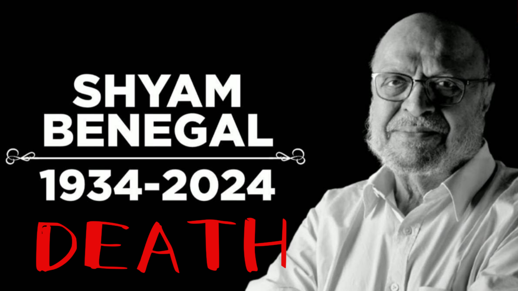 shyam benegal death